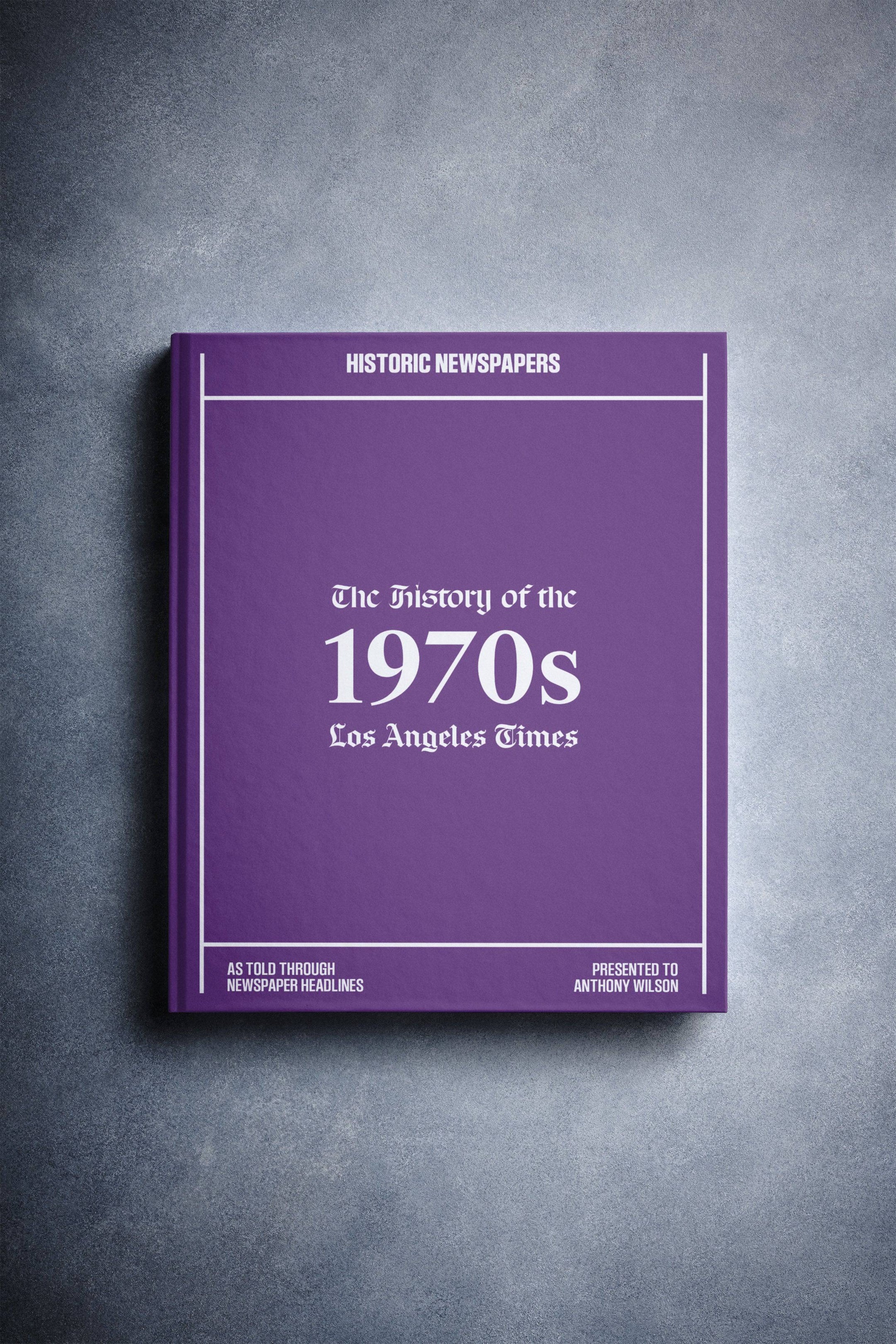 The History of 1970s Los Angeles Times Edition Book