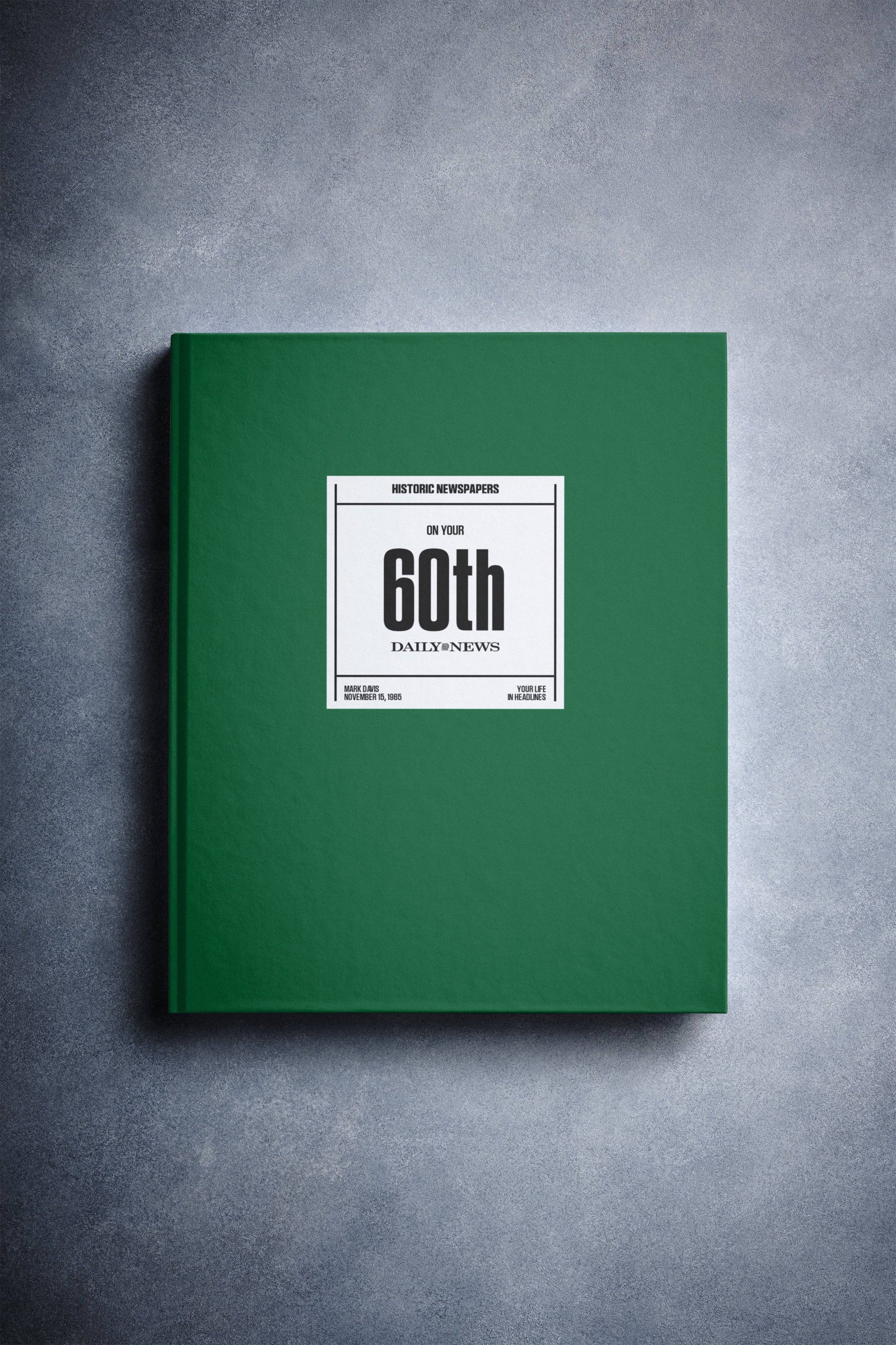 60th Milestone Birthday Newspaper Book New York Daily News Edition - Historic Newspapers