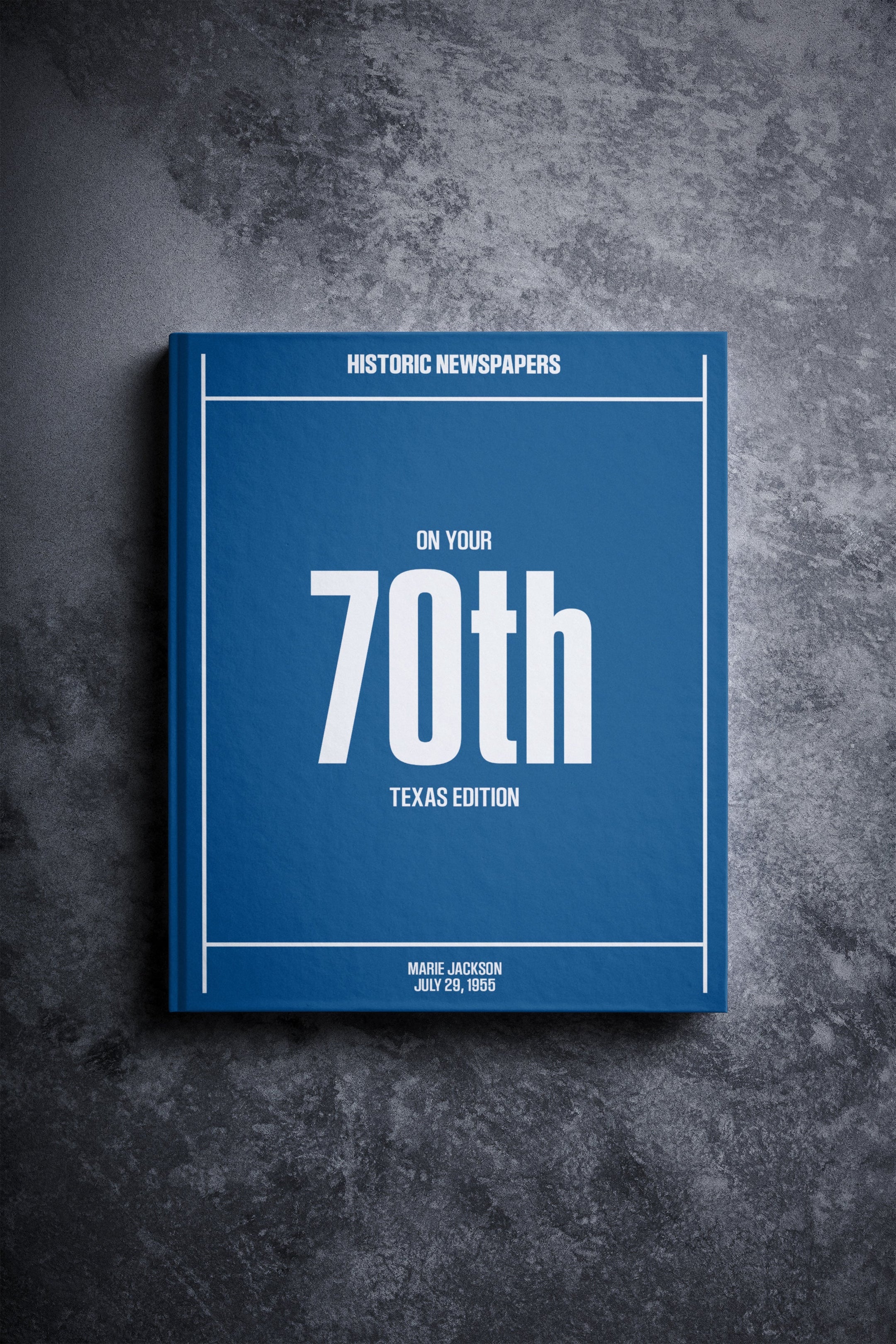 70th Milestone Birthday Newspaper Book Texas Edition - Historic Newspapers