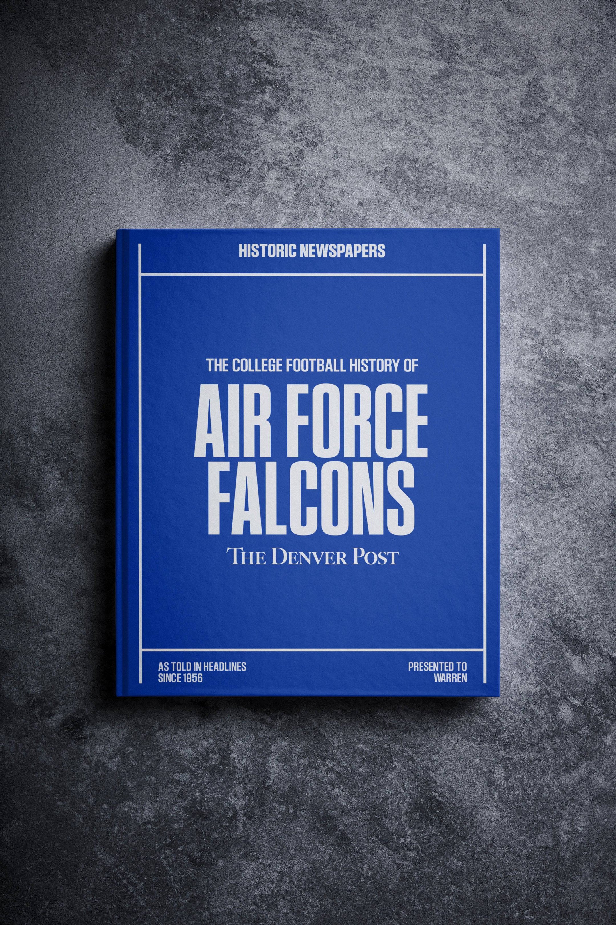 The College Football History of Air Force Falcons Denver Post Edition
