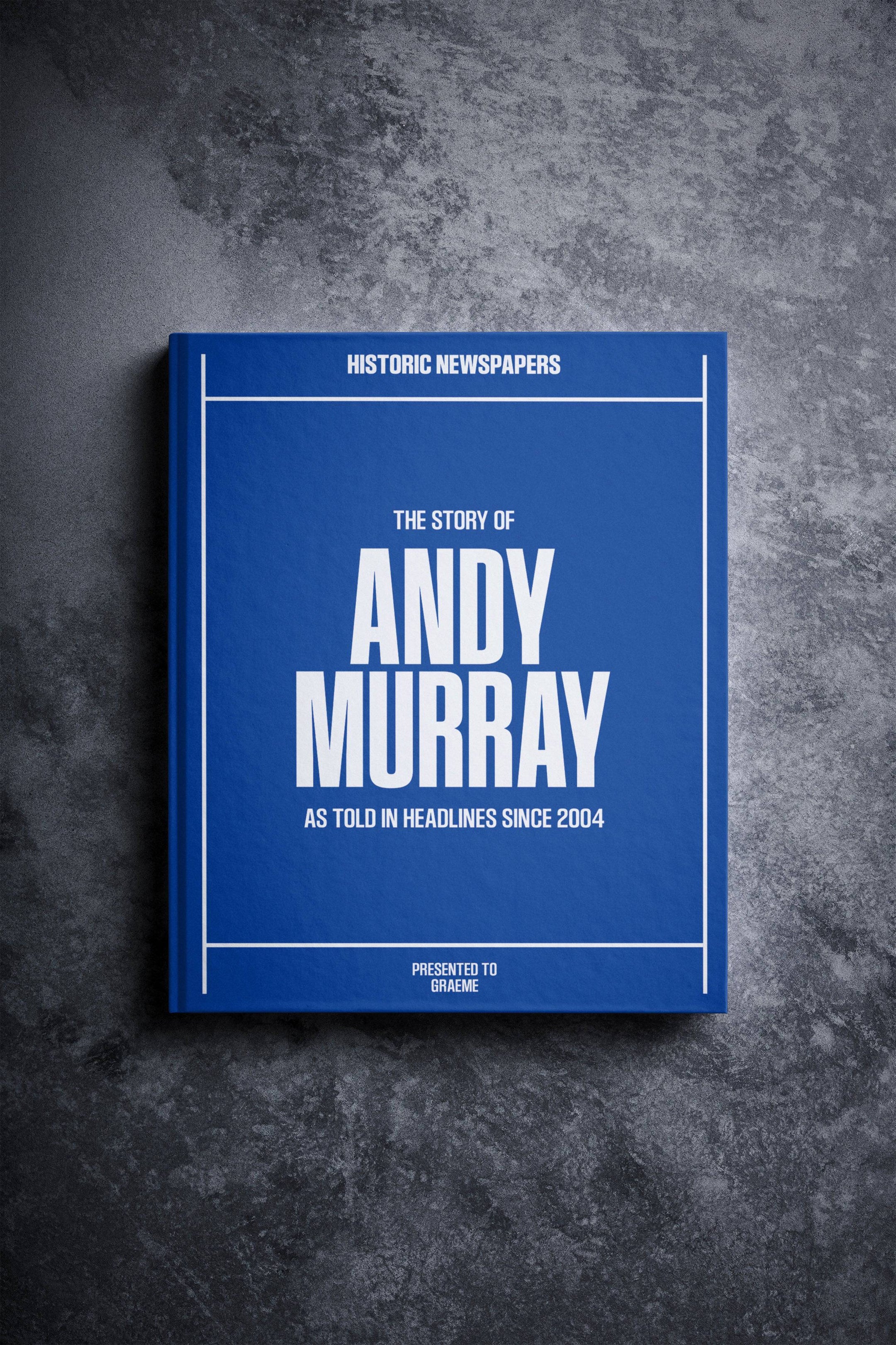 The Story of Andy Murray - Historic Newspapers