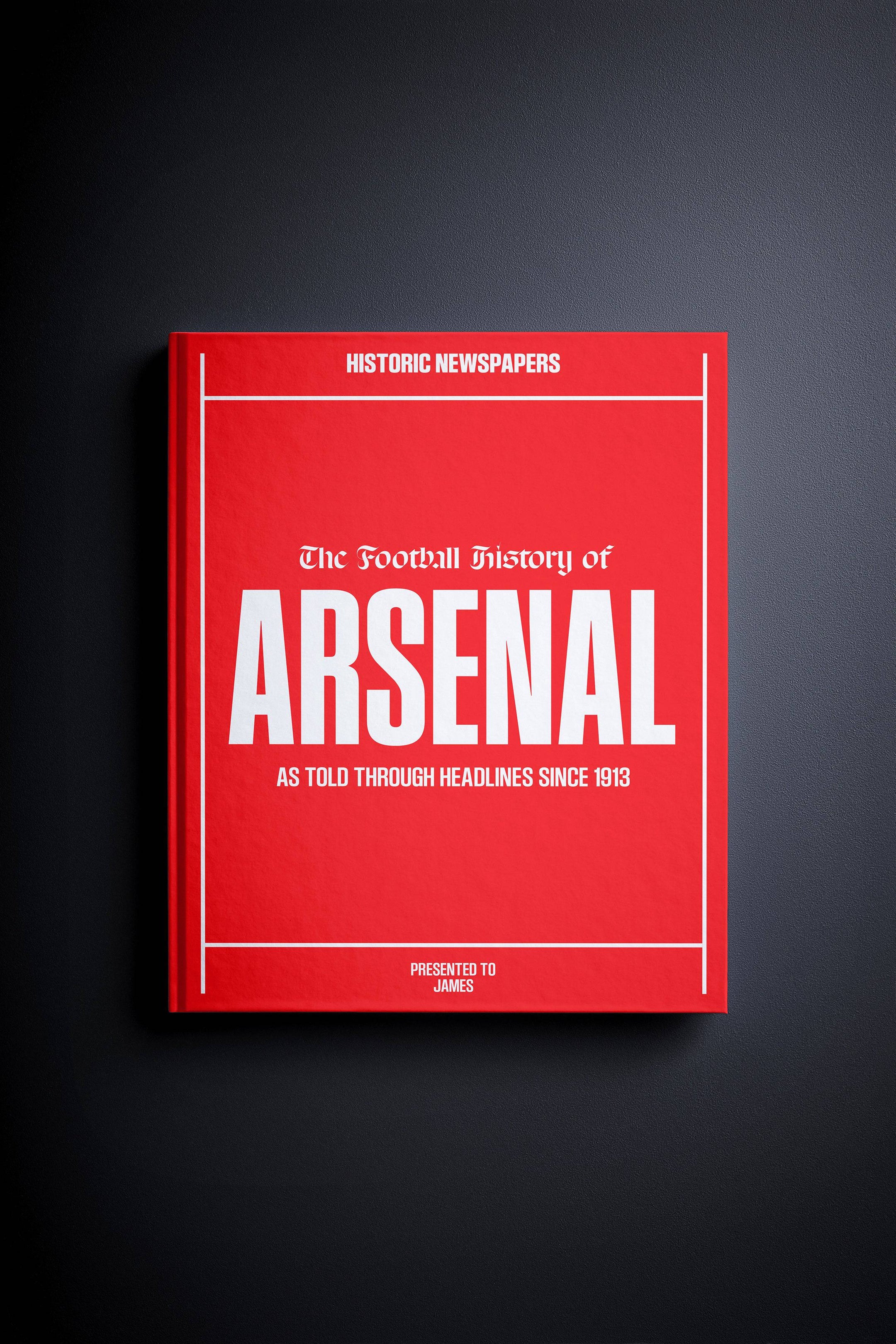 The Football History of Arsenal Book - Historic Newspapers