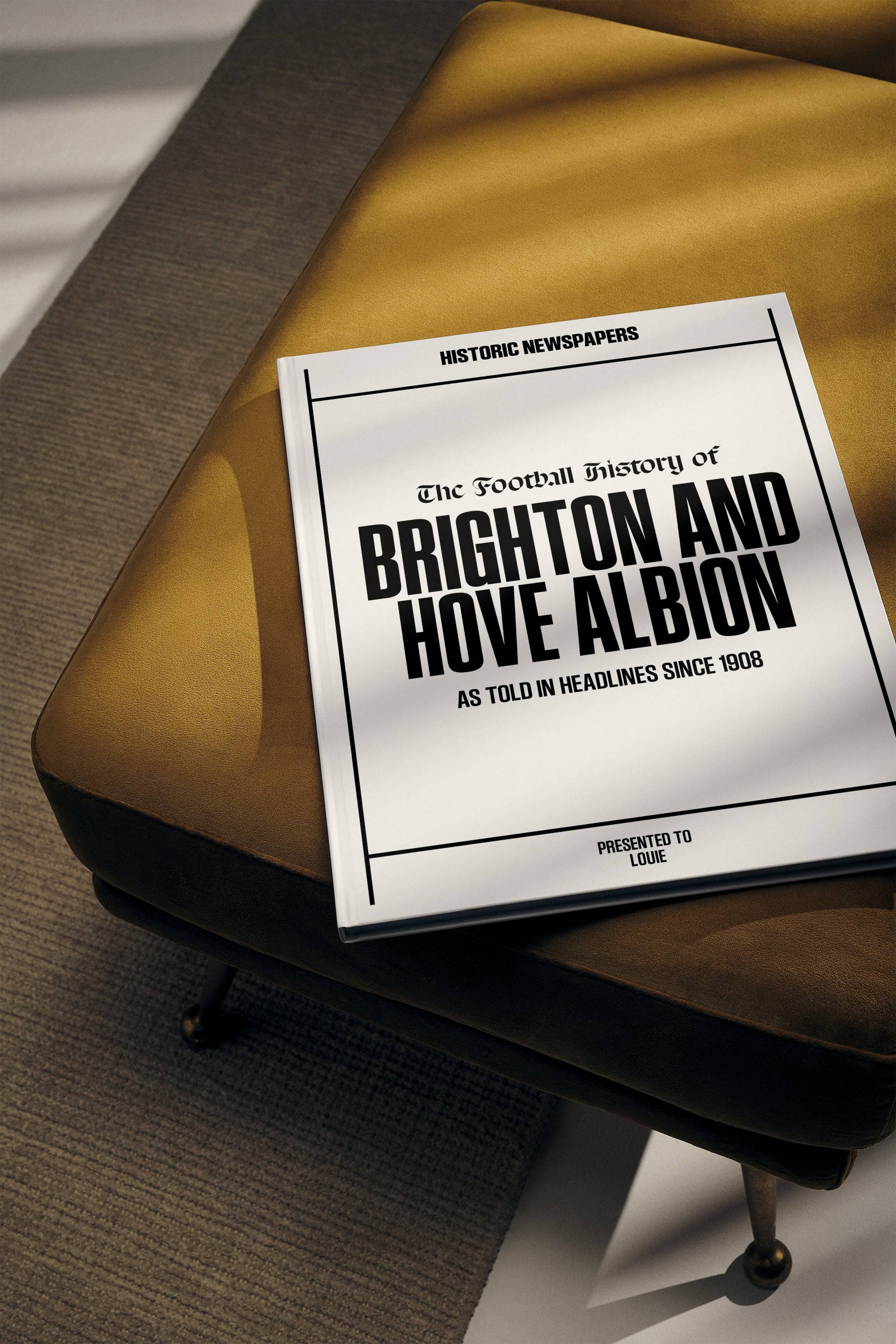The Football History of Brighton and Hove Albion Book - Historic Newspapers