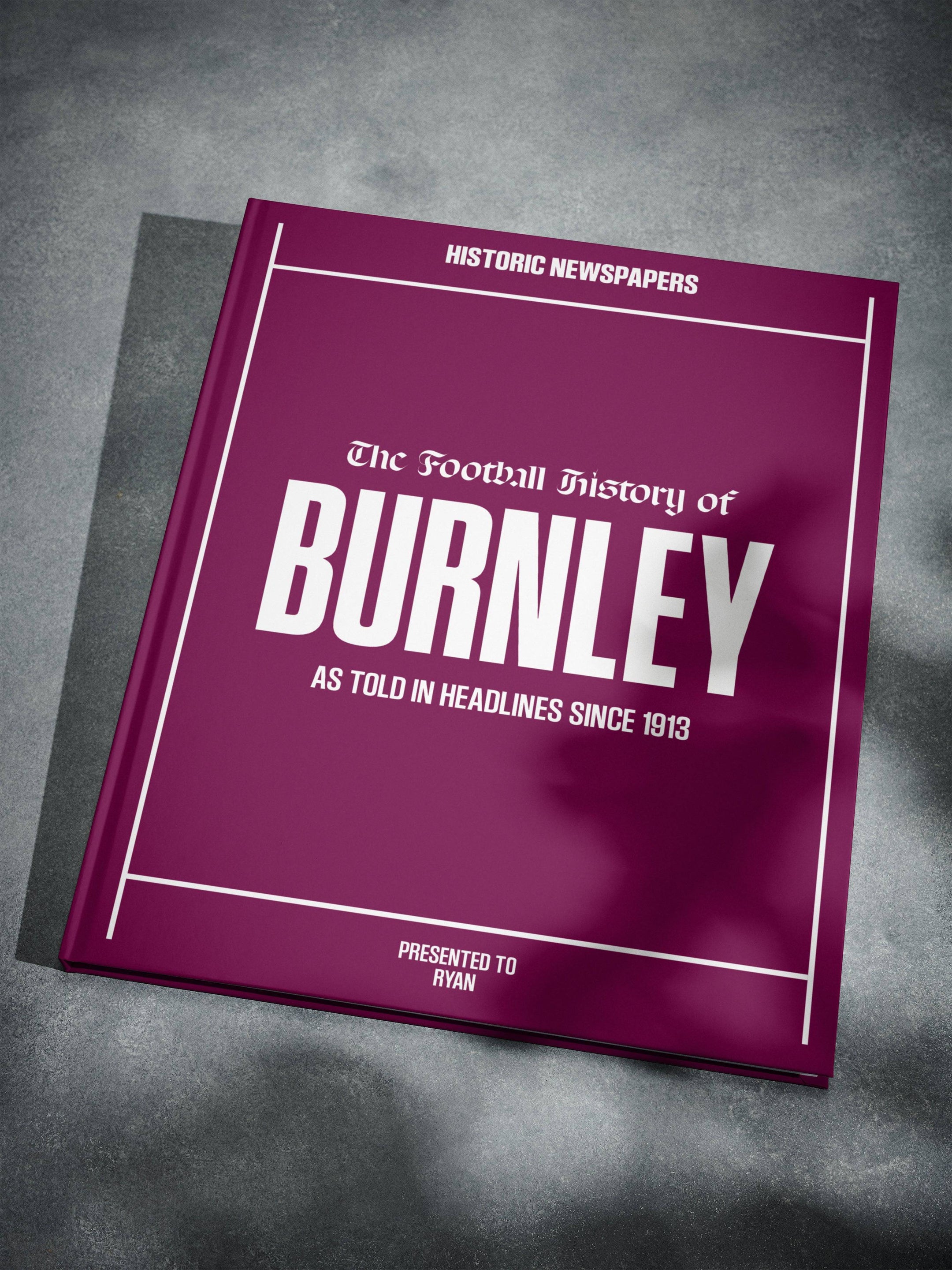 The Football History of Burnley Book - Historic Newspapers