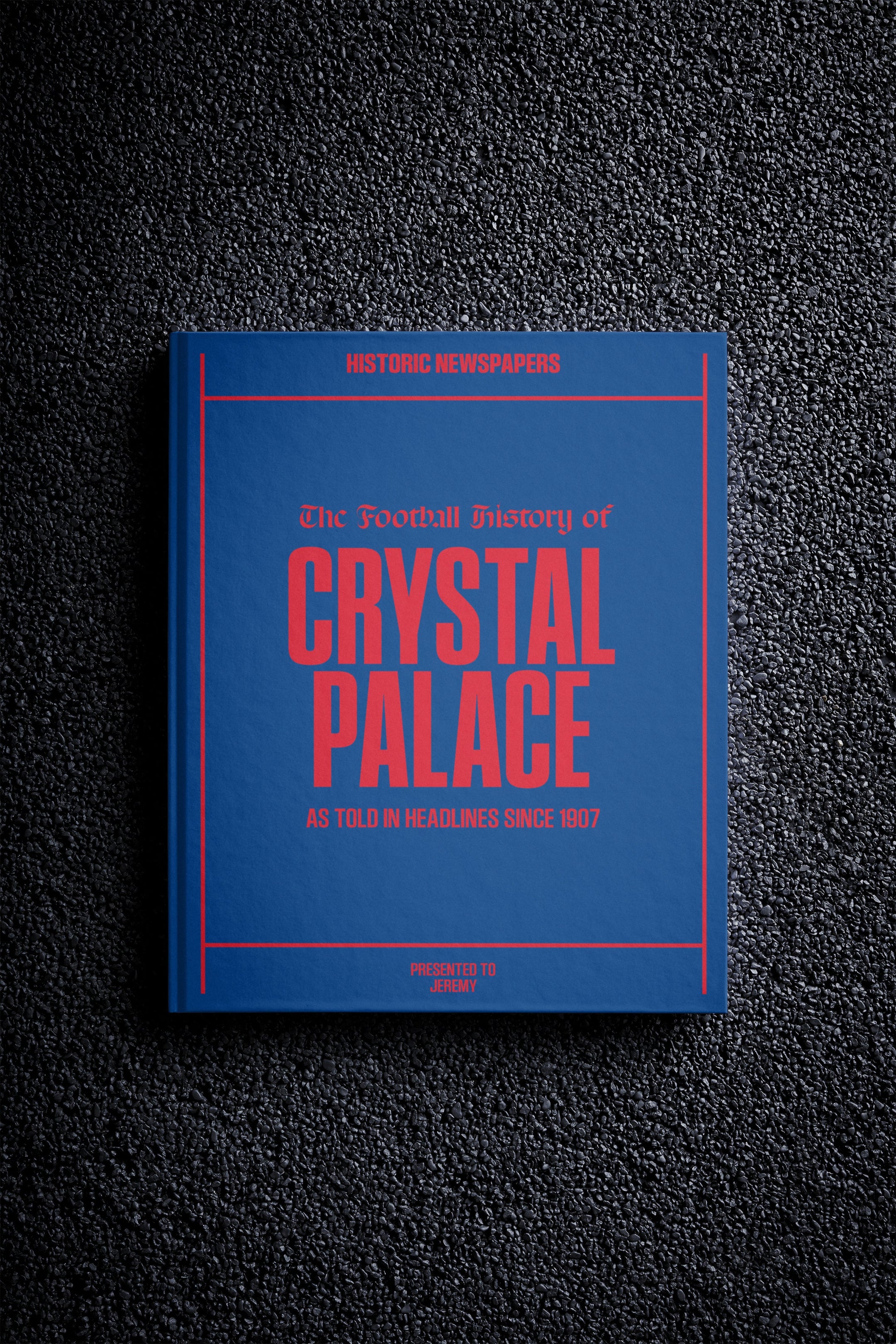 The Football History of Crystal Palace Book