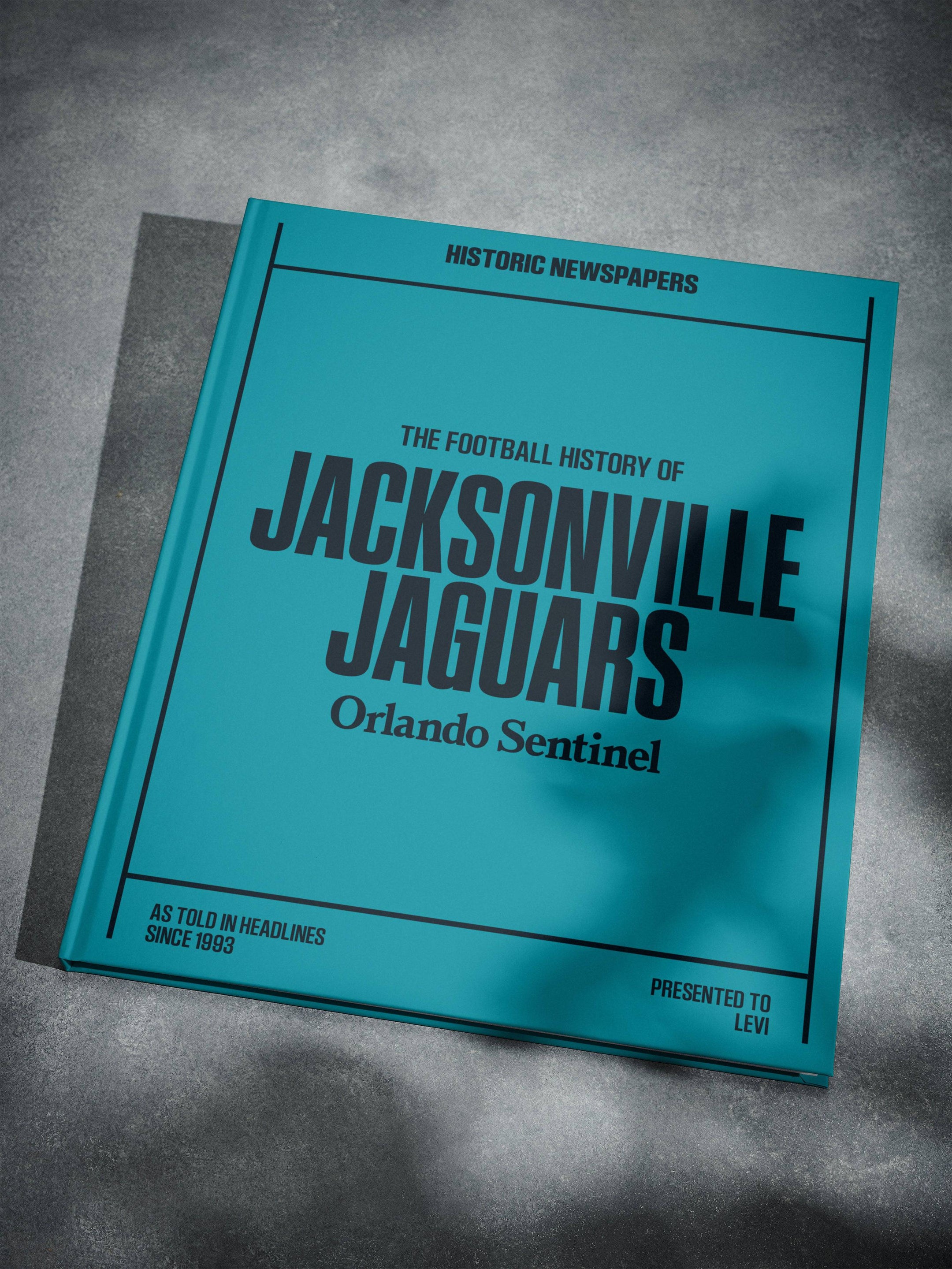 The US Football History of Jacksonville Jaguars Orlando Sentinel Edition Book - Historic Newspapers