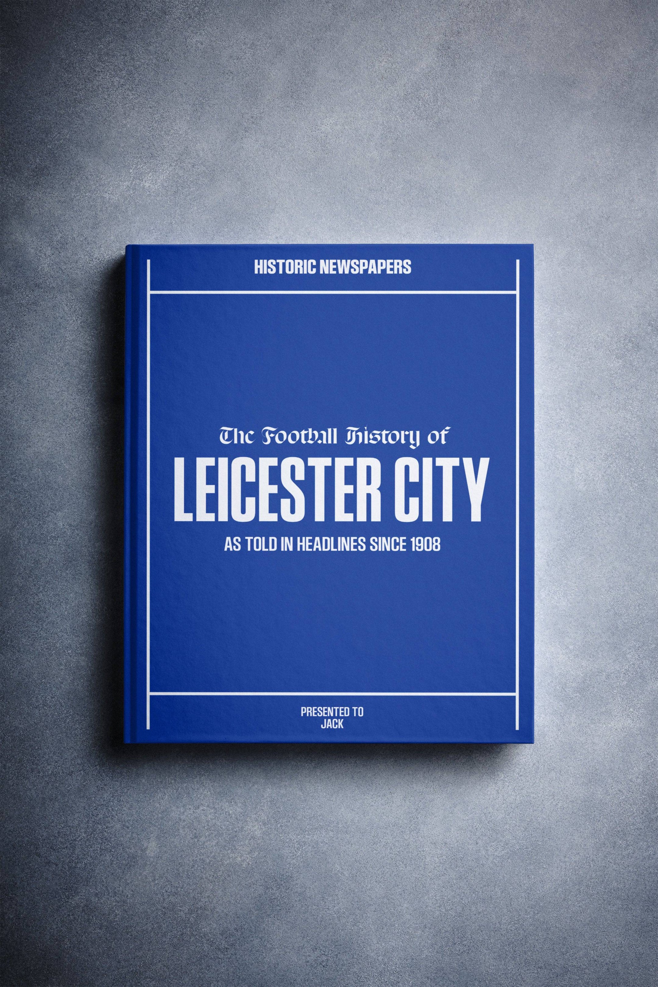 The Football History of Leicester City Book