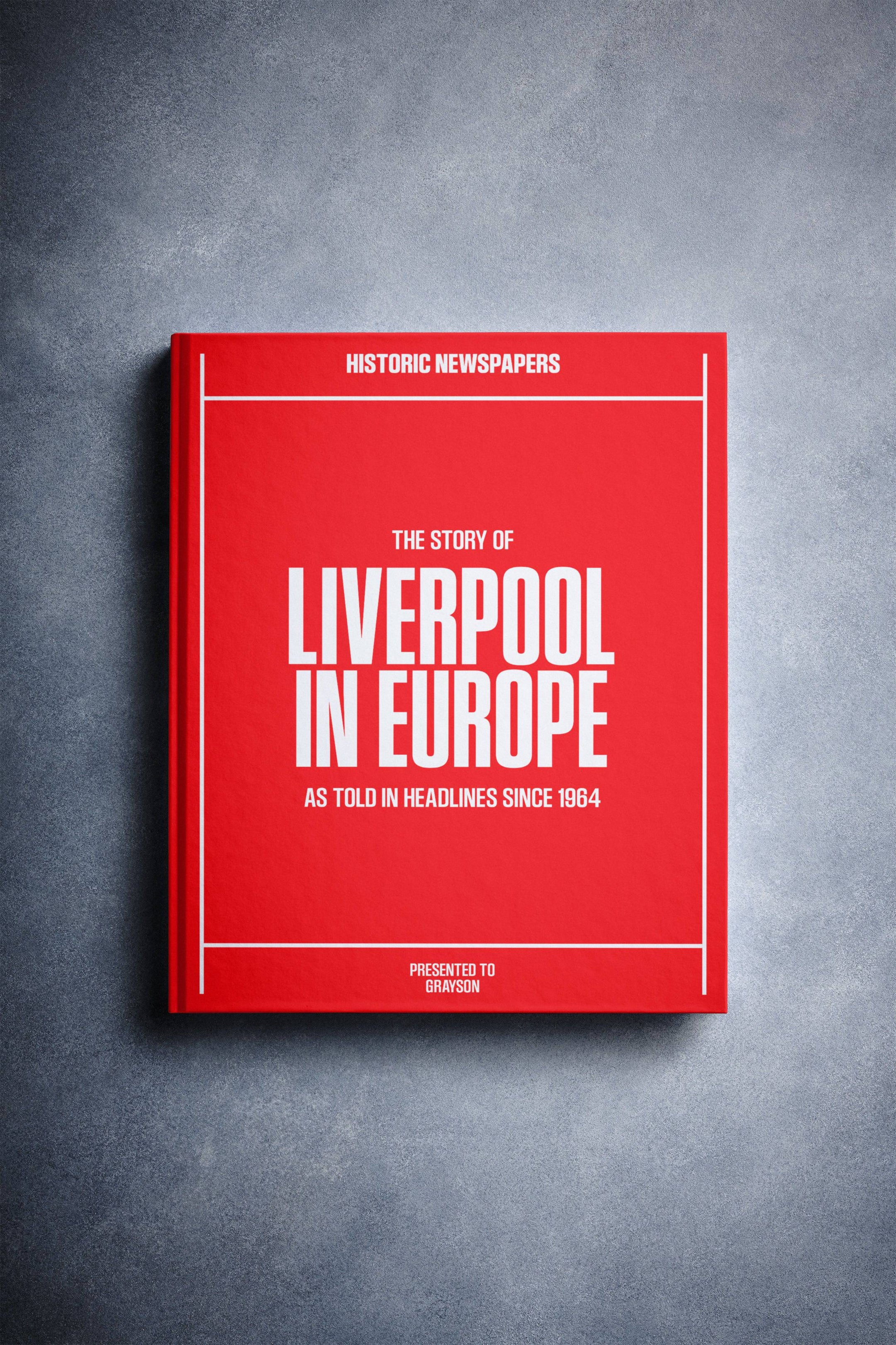 The Football History of Liverpool in Europe Book