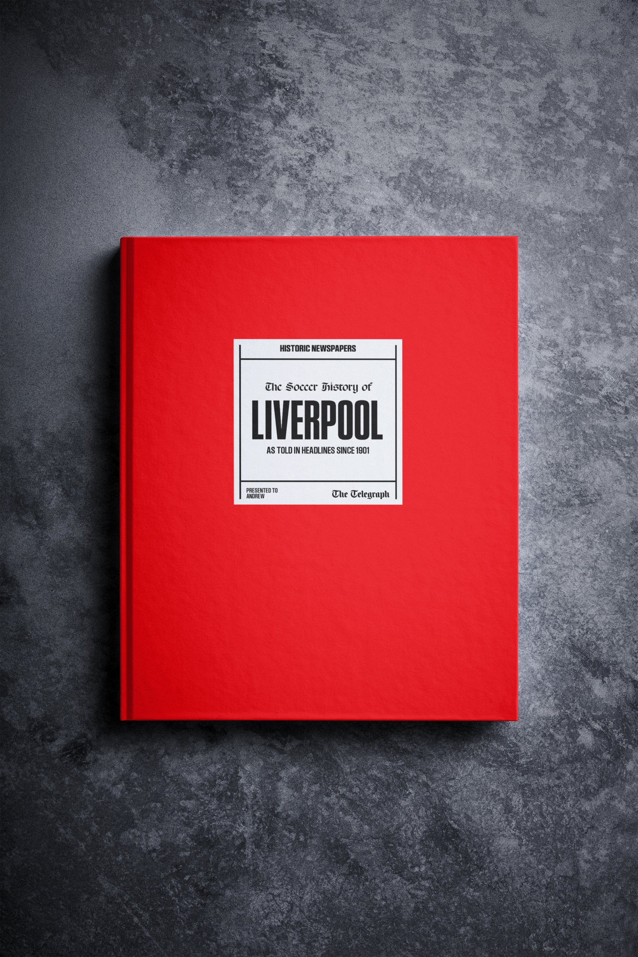 The Football History of Liverpool Telegraph Edition Book