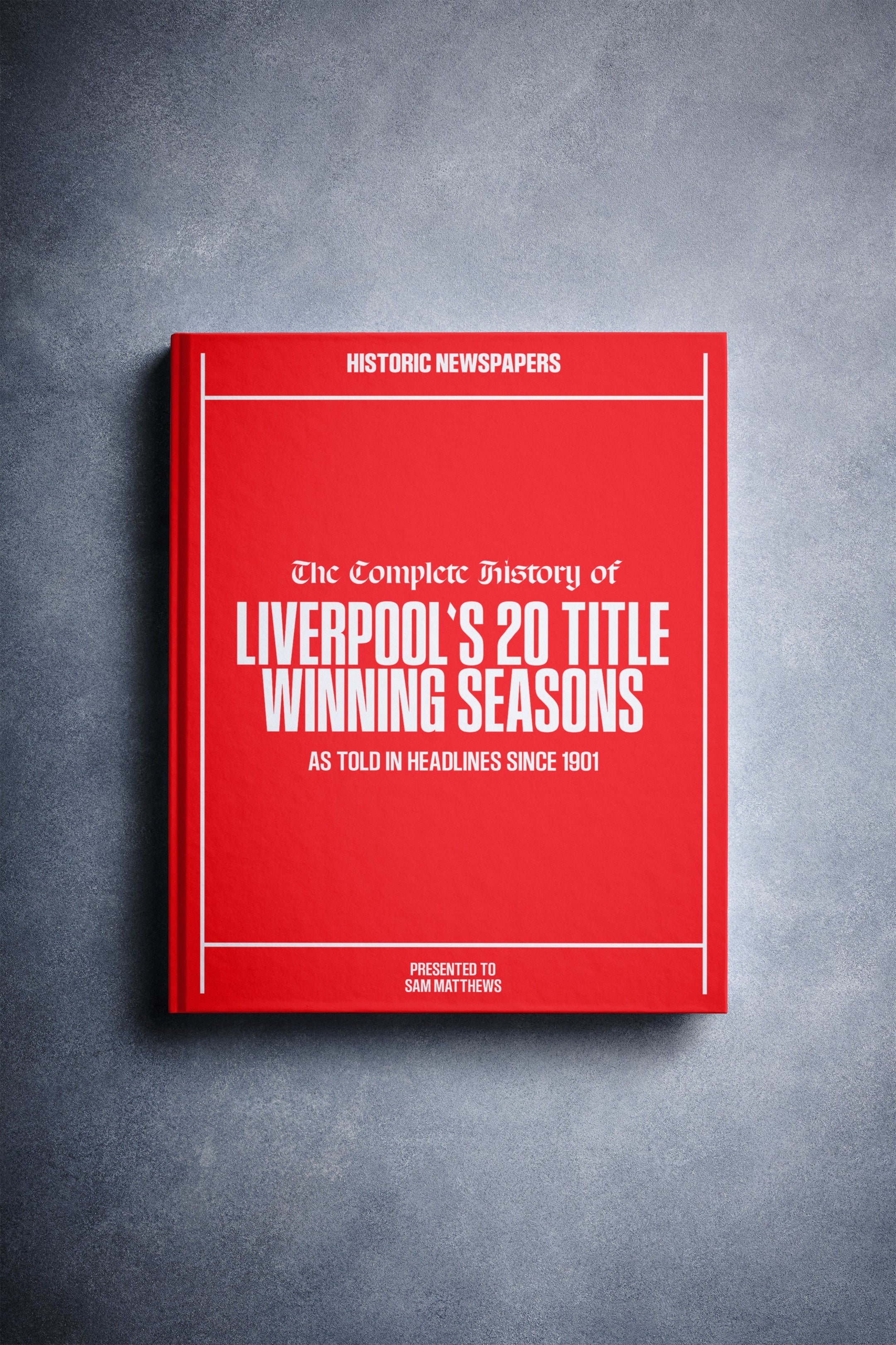 The Football History of Liverpool Winning Seasons Book