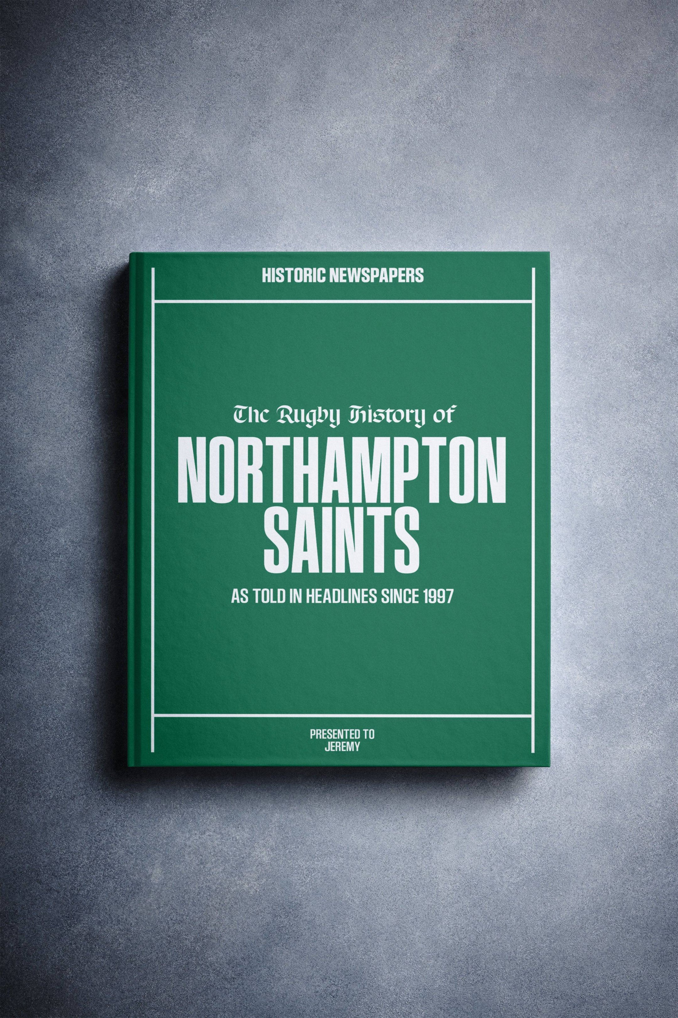 The Rugby History of Northampton Saints Book