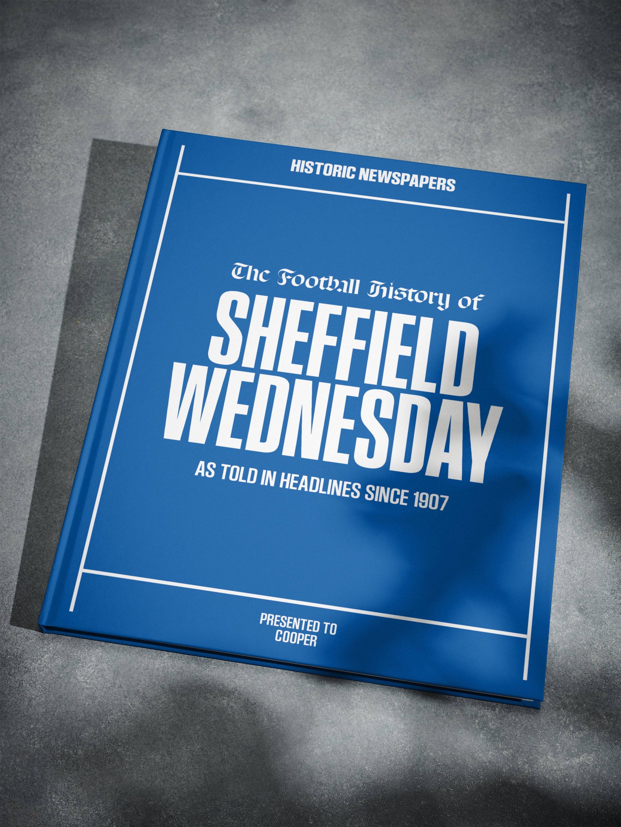 The Football History of Sheffield Wednesday Book - Historic Newspapers