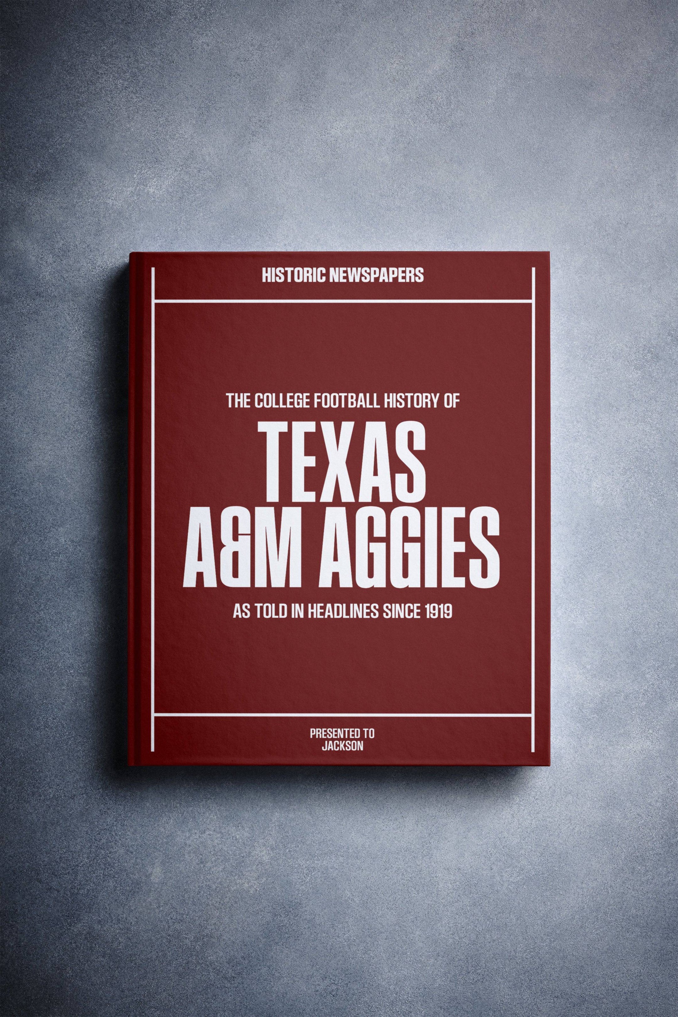 The College Football History of Texas A&M Aggies