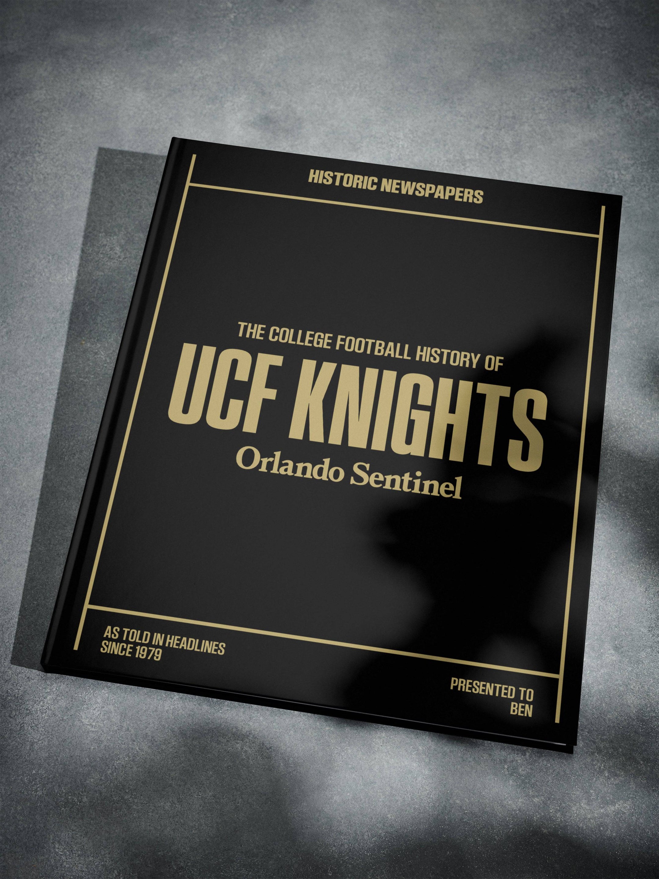 The College Football History of UCF Knights Orlando Sentinel Edition