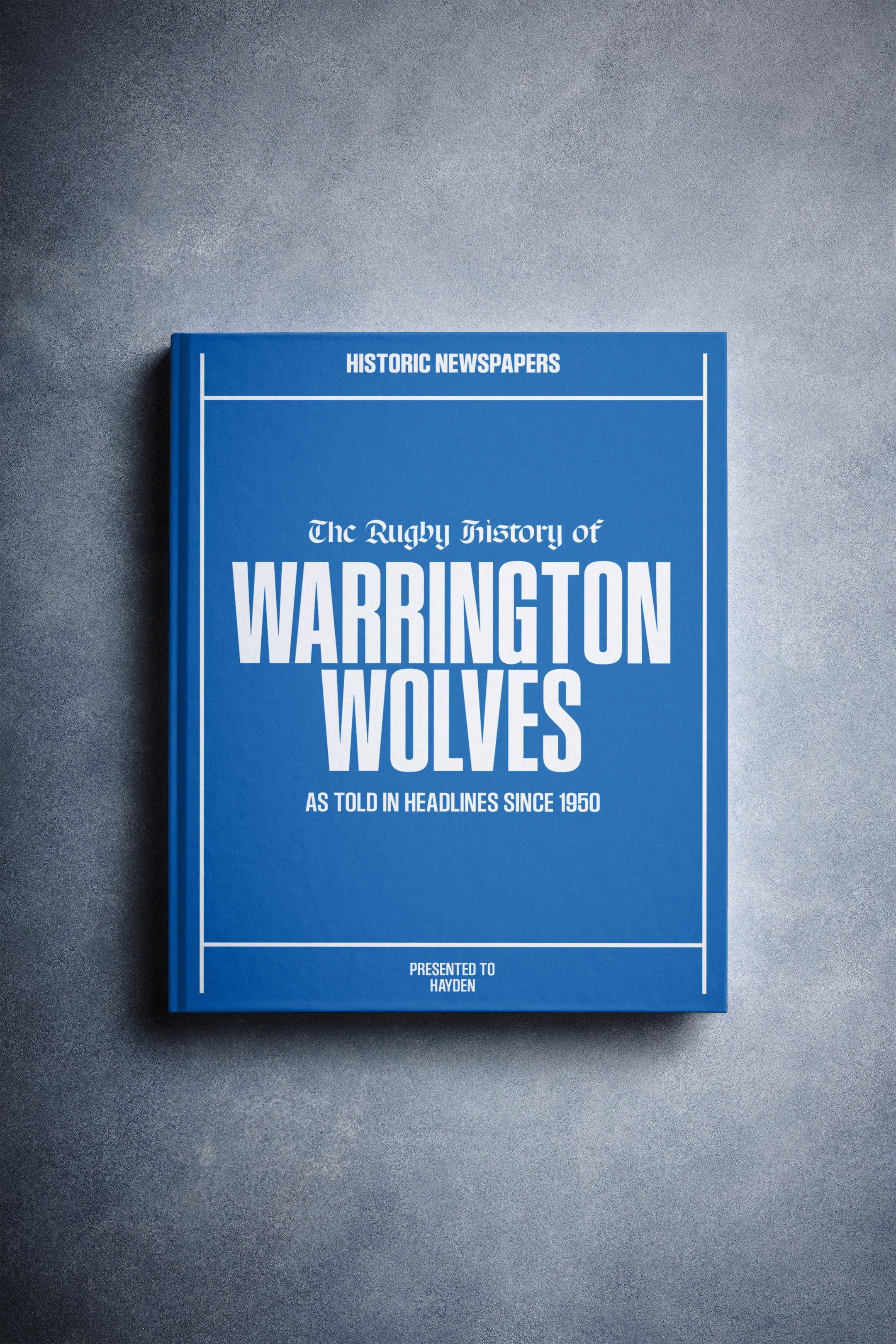 The Rugby History of Warrington Wolves Book
