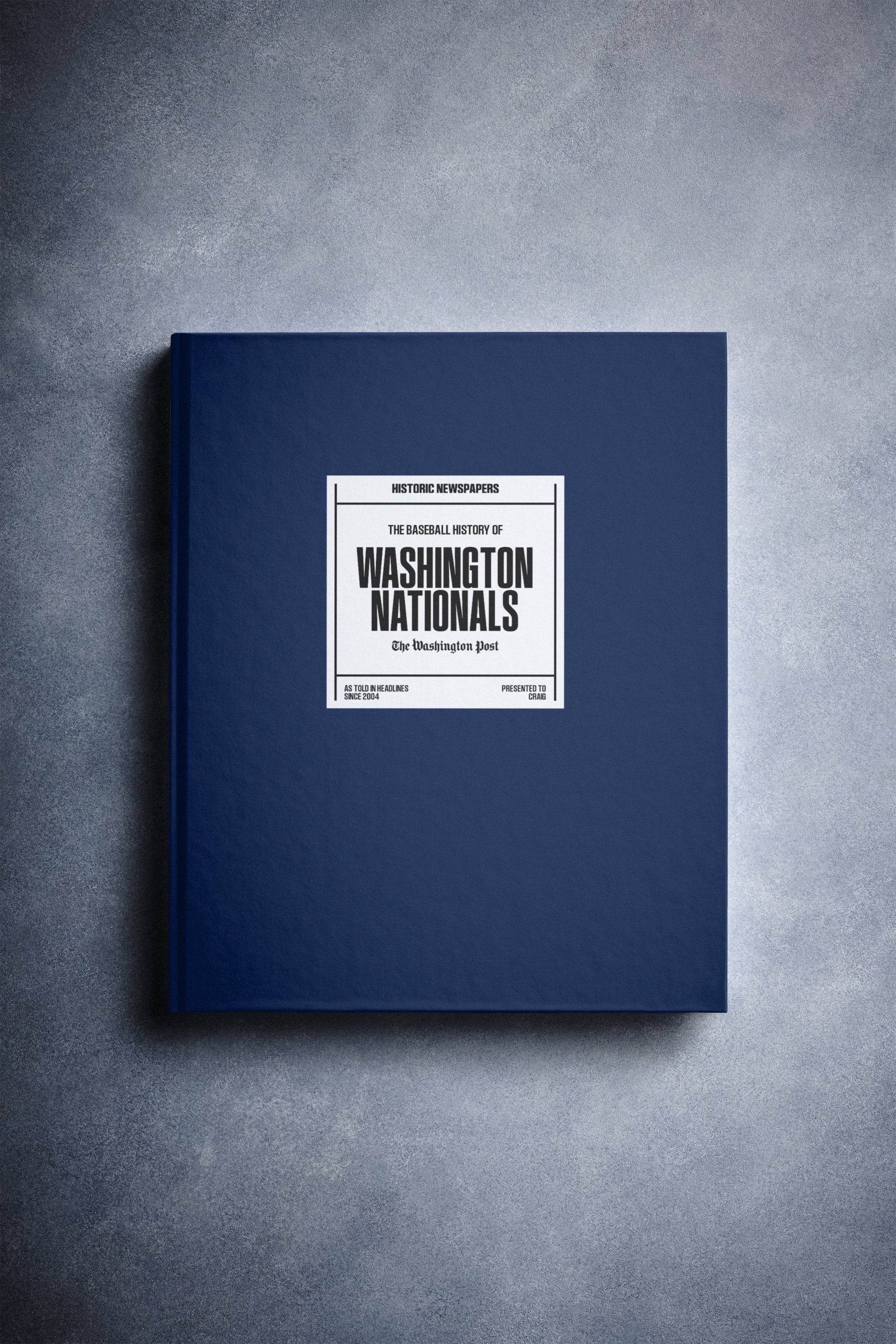 The Baseball History of Washington Nationals Washington Post Edition