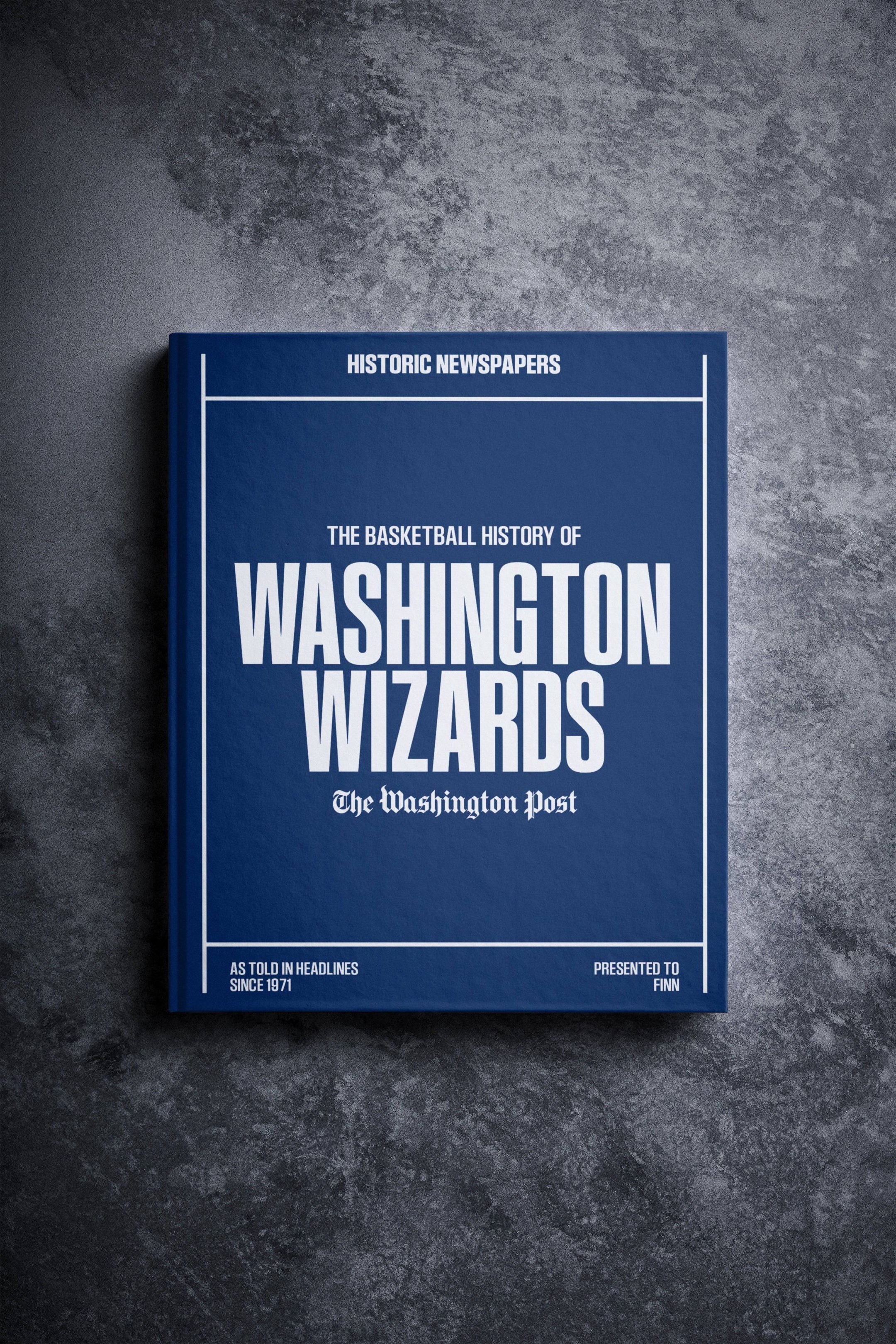 The Basketball History of Washington Wizards Washington Post Edition