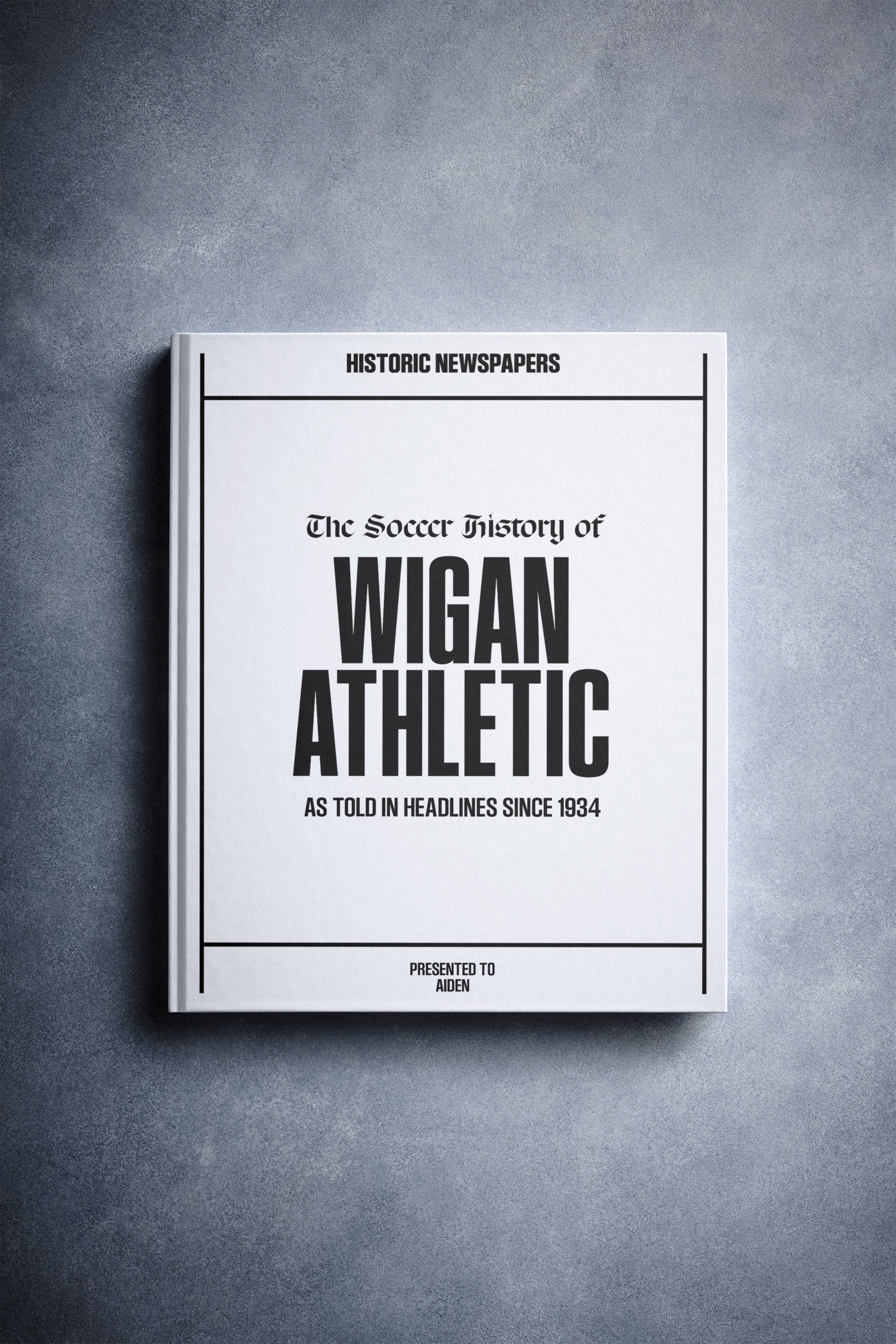 The Football History of Wigan Athletic Book