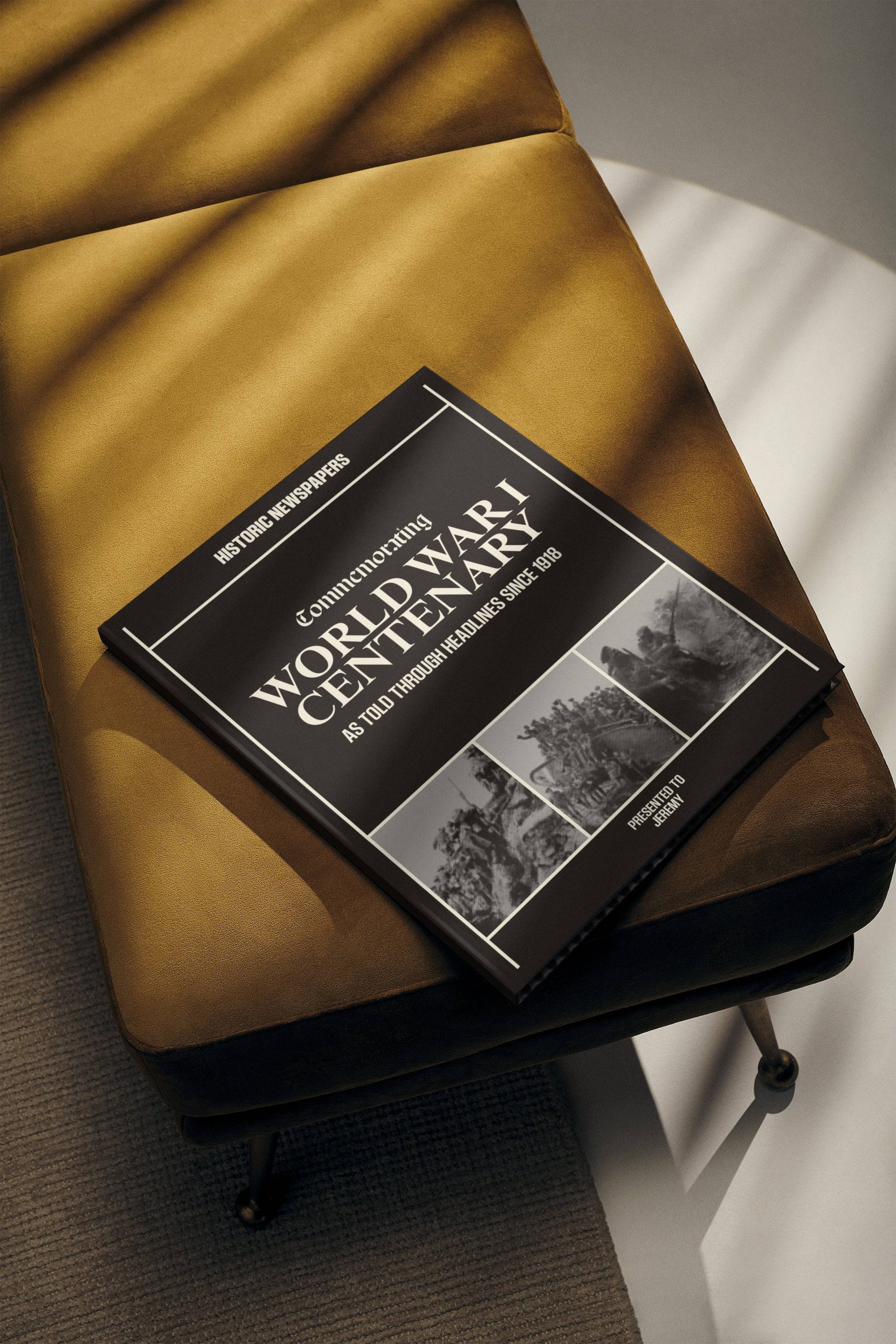 Commemorating World War I Centenary Pictorial Edition Book - Historic Newspapers